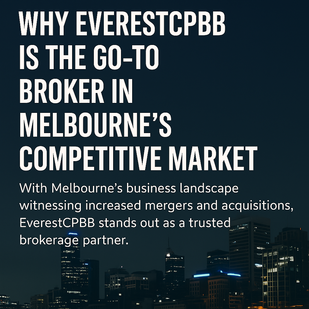 Why EverestCPBB is the Go-To Broker in Melbourne’s Competitive Market
