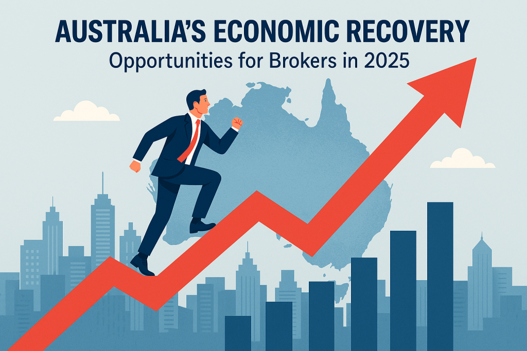 Australia’s Economic Recovery: Opportunities for Brokers in 2025