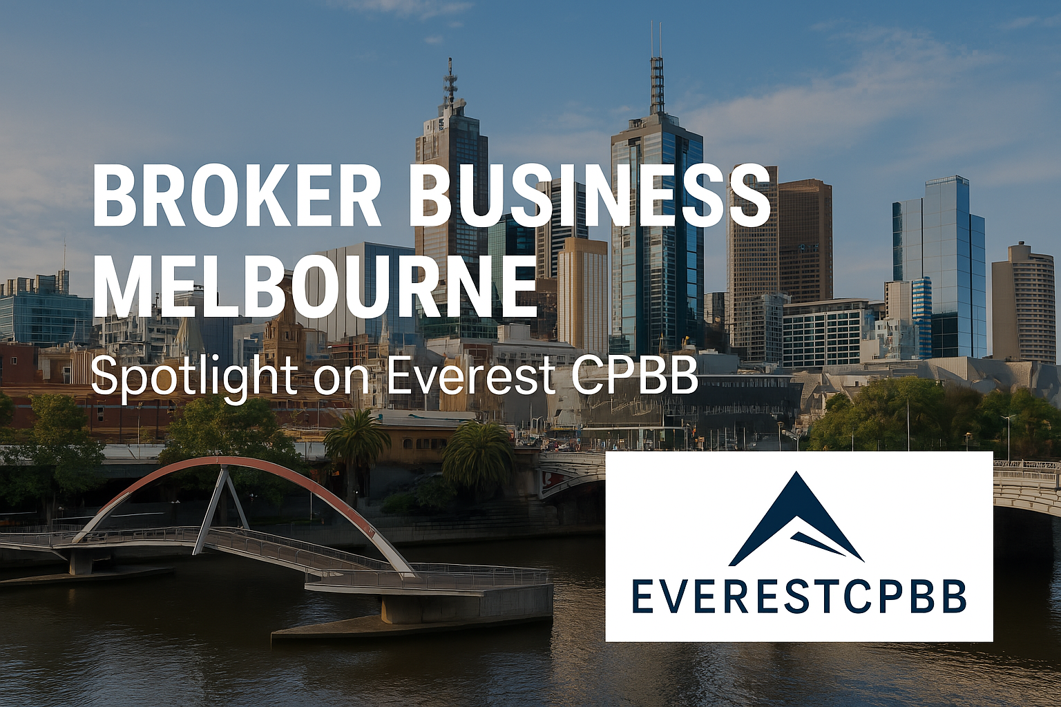 Navigating Melbourne’s Broker Business Landscape: Spotlight on EverestCPBB