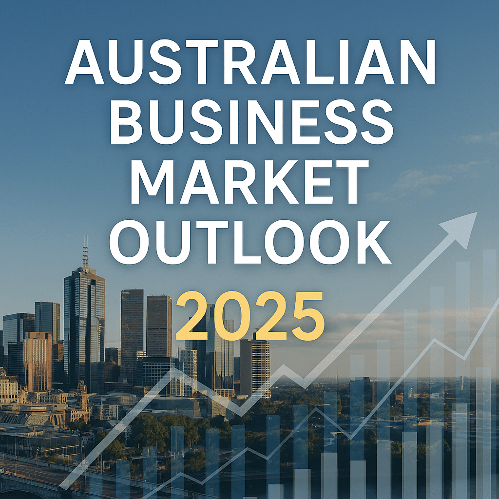 The 2025 Australian Business Sales Outlook: Key Trends for Buyers & Sellers